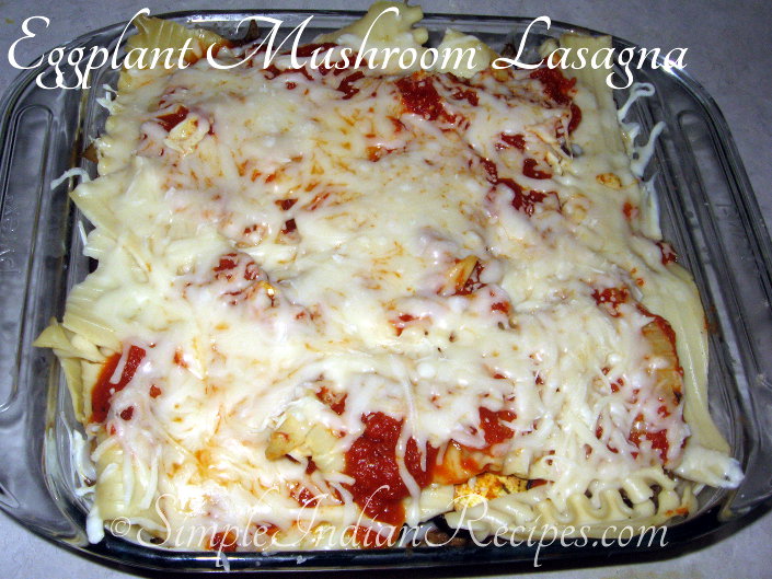 Eggplant Mushroom Lasagna Simple Indian Recipes